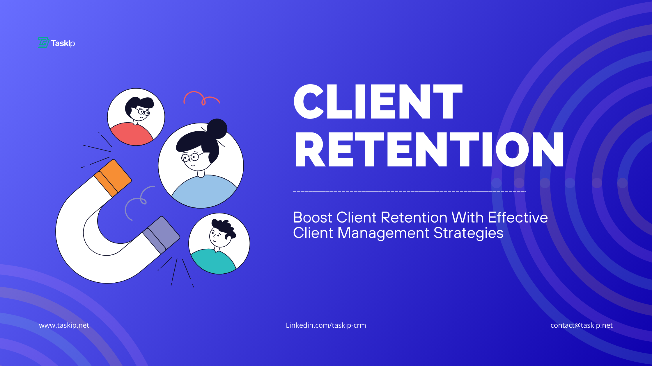 Boost Client Retention With Effective Client Management Strategies