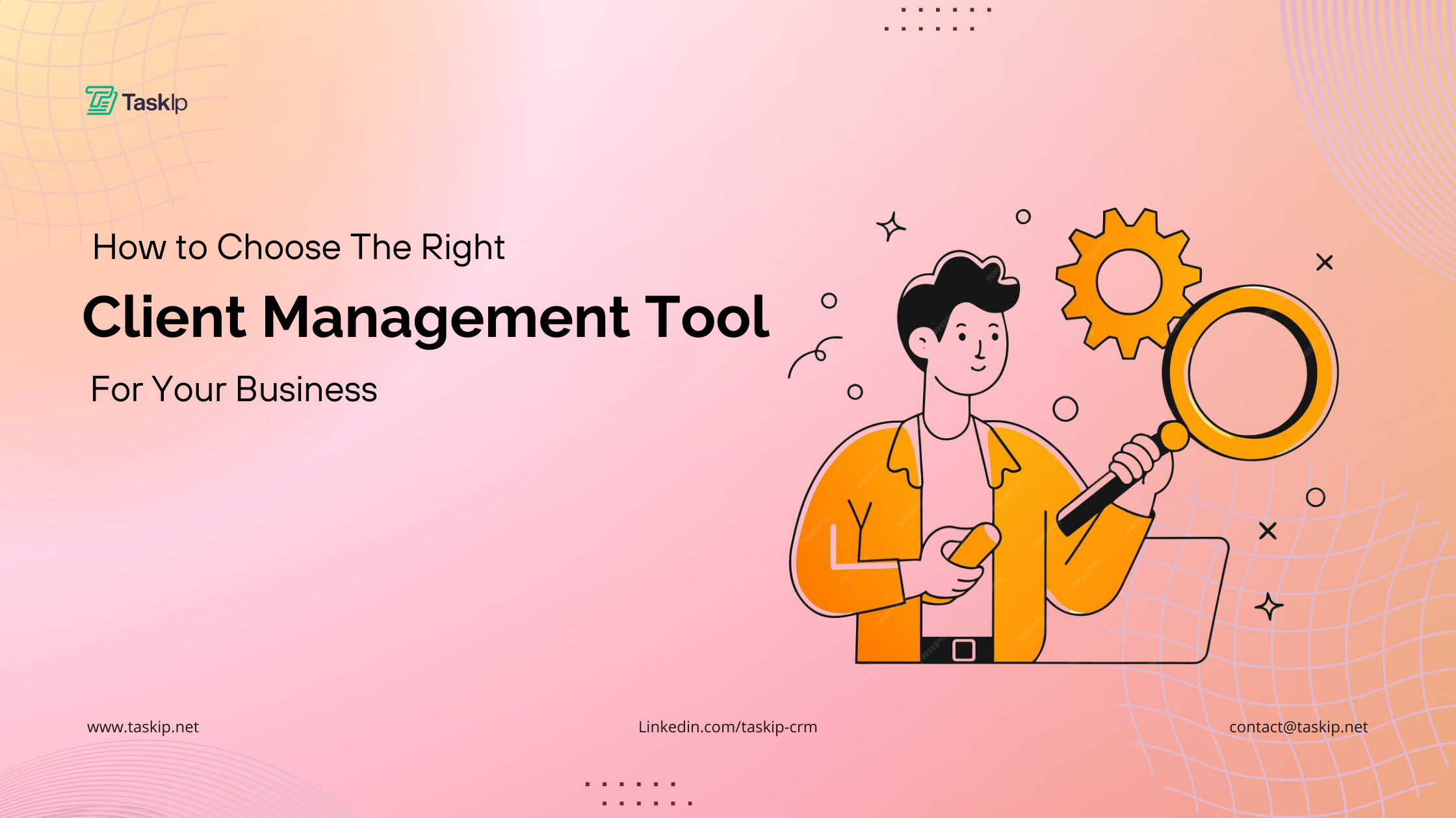 How to Choose The Right Client Management Tool For Your Business